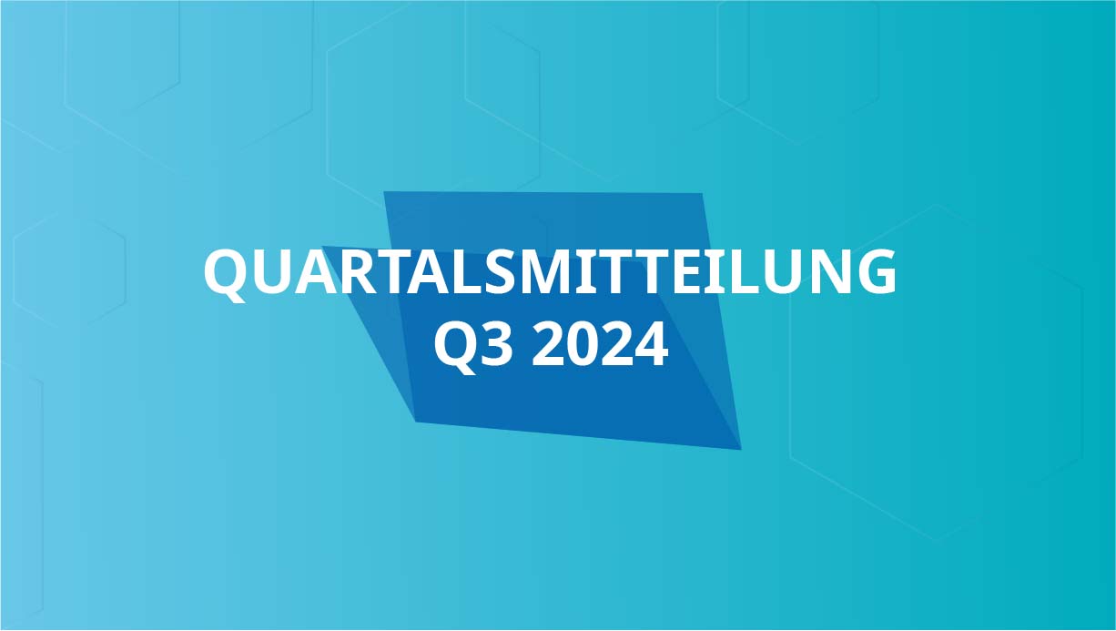 Quartalsmitteilung Q3 2024